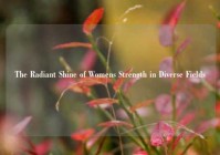 The Radiant Shine of Womens Strength in Diverse Fields